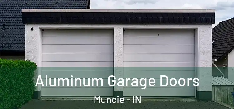  Aluminum Garage Doors Muncie - IN