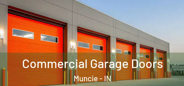  Commercial Garage Doors Muncie - IN