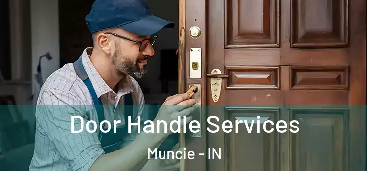  Door Handle Services Muncie - IN