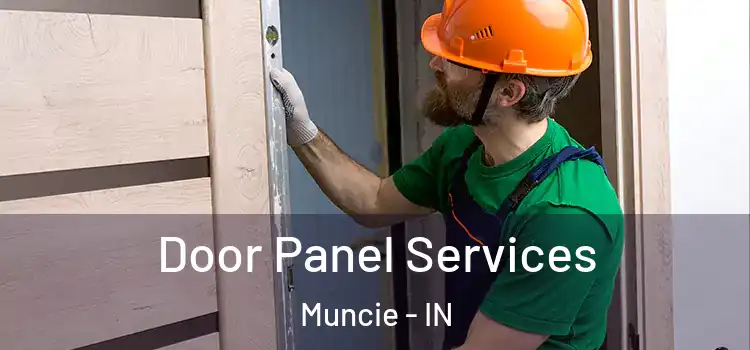  Door Panel Services Muncie - IN