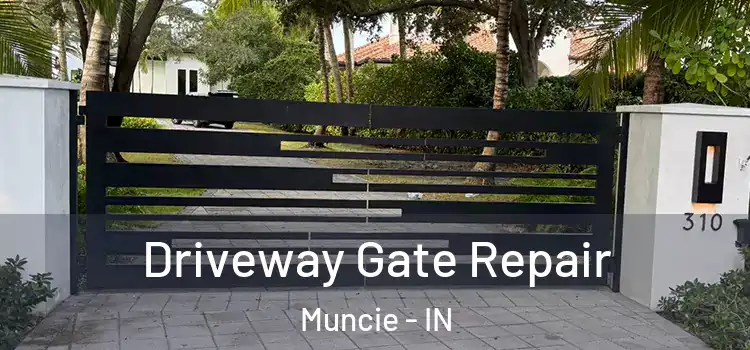  Driveway Gate Repair Muncie - IN