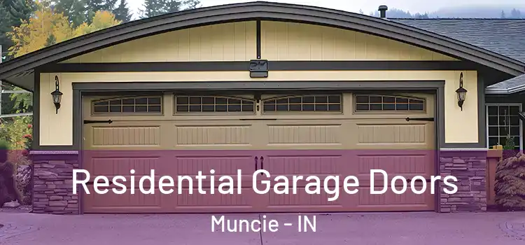  Residential Garage Doors Muncie - IN