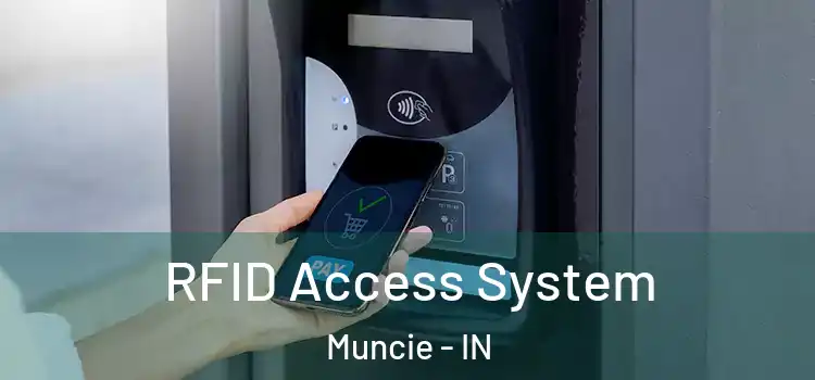  RFID Access System Muncie - IN