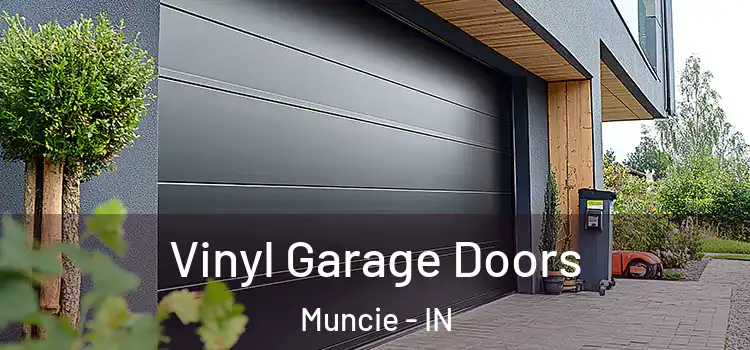  Vinyl Garage Doors Muncie - IN
